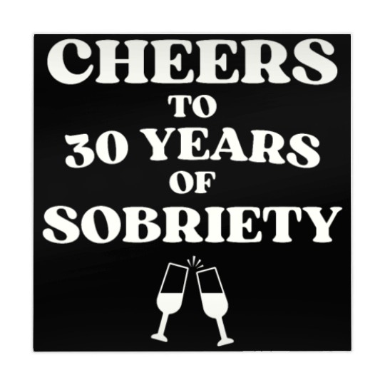 Cheers to 30 YEARS of Sobriety Sober Humor Fun Cel Mahjong Mats