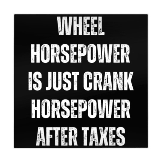 Wheel horsepower is just Crank horsepower Mahjong Mats