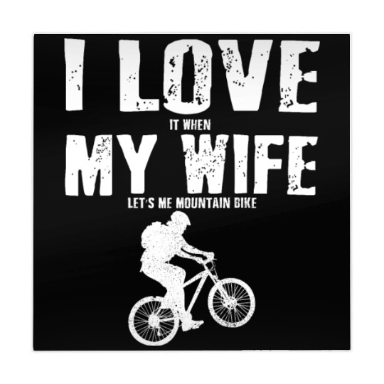 I Love It When My Wife Let Me Mountain Bike MTB Mahjong Mats