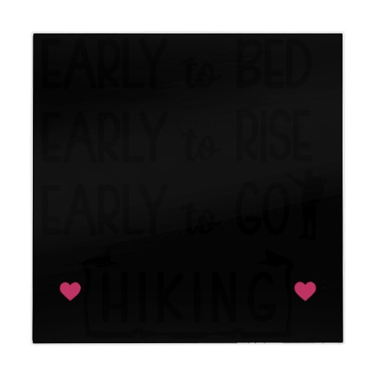 Early to Bed Early to Rise Early to Hike. Mahjong Mats