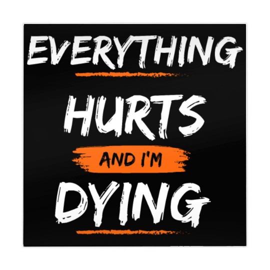 Everything Hurts And I Think I'm Dying Mahjong Mats