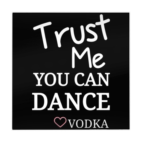 Trust me you can dance vodka, Funny Drinking Mahjong Mats