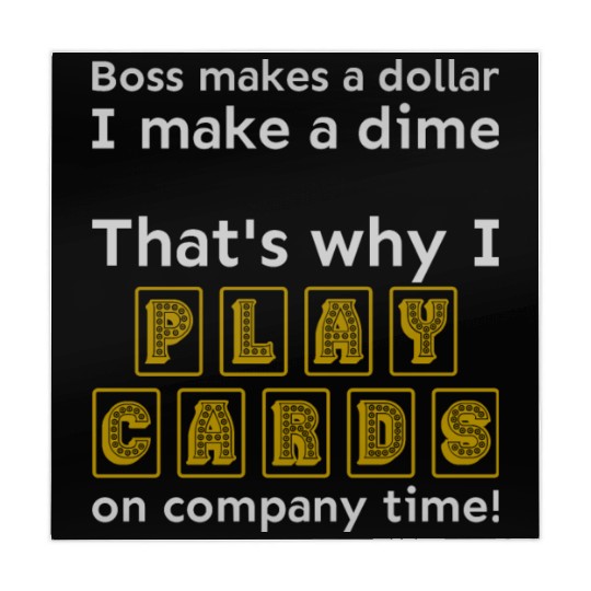 I play cards on company time Mahjong Mats