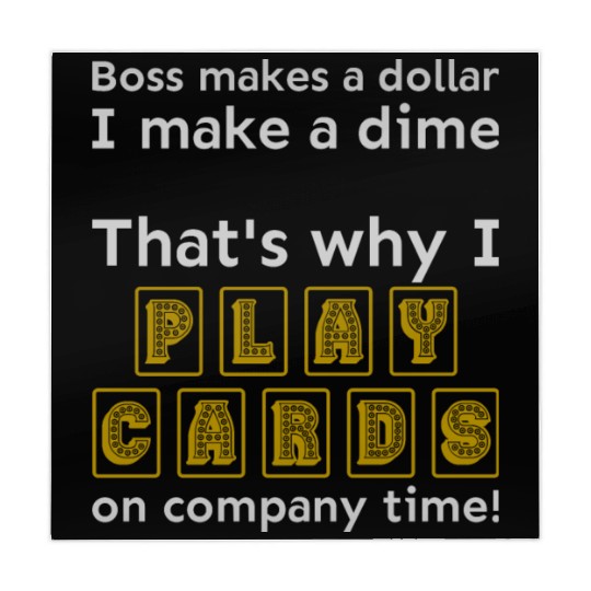 I play cards on company time Mahjong Mats