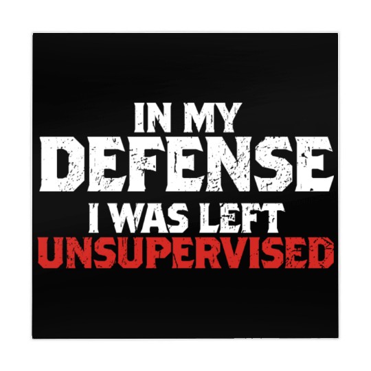 In My Defense I Was Left Unsupervised Funny Gift Mahjong Mats