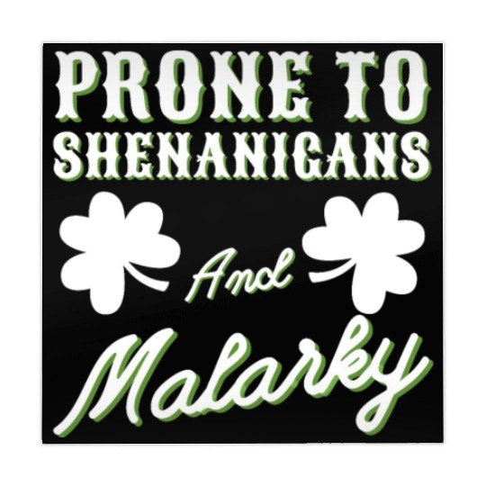 prone to shenanigans and malarkey St. Patricks day Mahjong Mats
