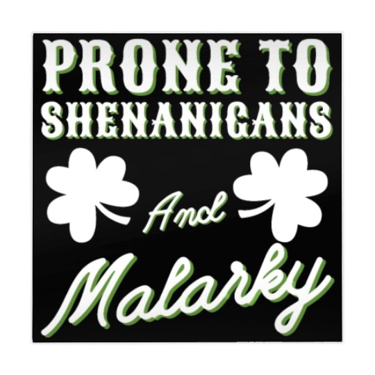 prone to shenanigans and malarkey St. Patricks day Mahjong Mats