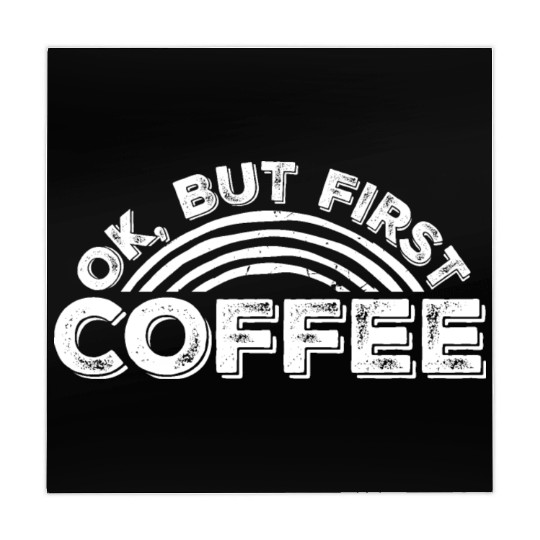 But First Coffee Funny Addicted Caffeine Lover Mahjong Mats