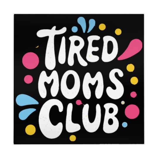 Tierd moms club members for fun Mahjong Mats
