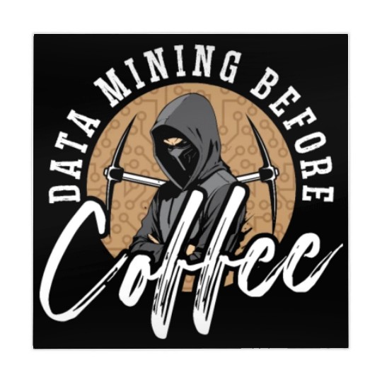 Data Mining Before Coffee Programmer Coffee Lover Mahjong Mats