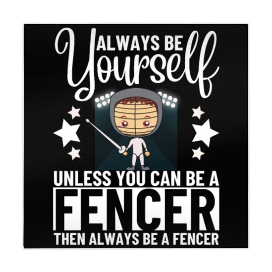 Fencing Always Be Yourself Unless You Can Be A Mahjong Mats