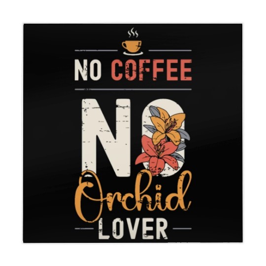 Orchid Lover No Coffee No Botanical Coffee Lover Mahjong Mats