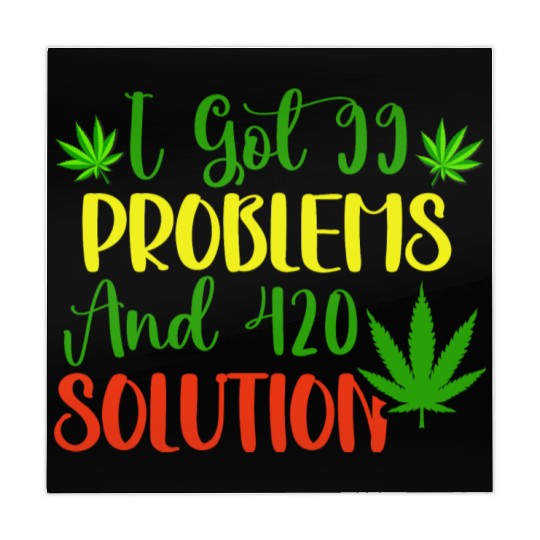 I Got 99 Problems And 420 Solutions Mahjong Mats