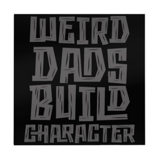 Weird Dads Build Character Funny Dad Mahjong Mats