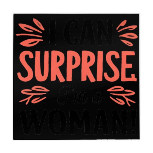 I can surprise, I'm a woman Mahjong Mats