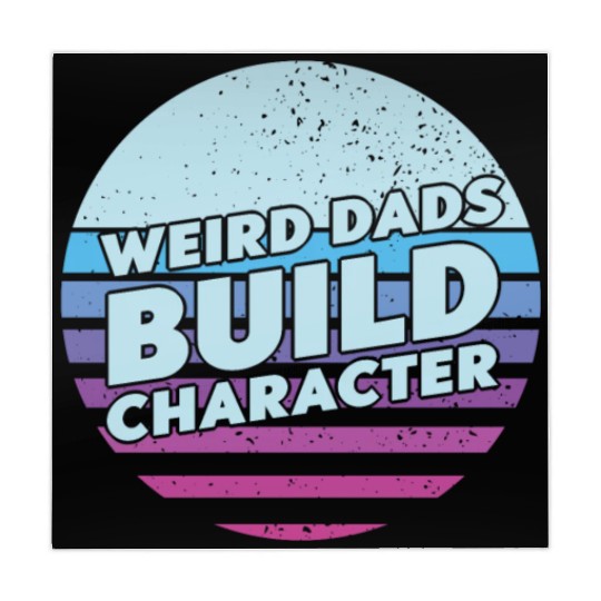 Weird Dads Build Character Funny Dad Mahjong Mats