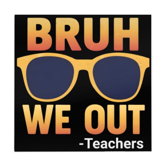 Bruh We Out Teachers Mahjong Mats