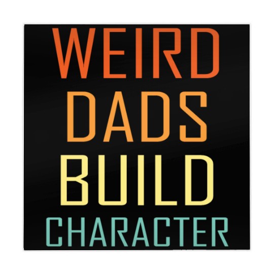 Weird Dads Build Character Funny Dad Mahjong Mats