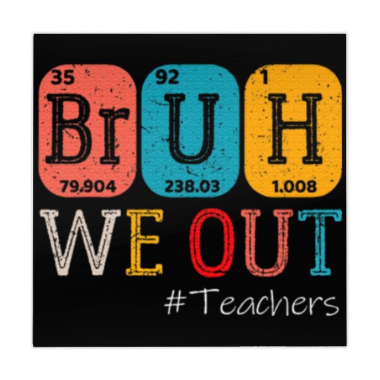 Bruh We Out Teachers Chemistry Teacher End Mahjong Mats
