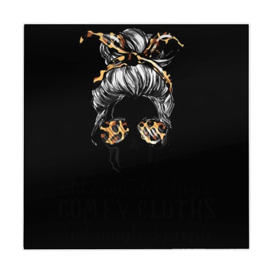 Skull I like murder shows comfy clothes and maybe Mahjong Mats