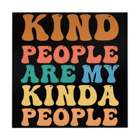 Kind People Are My Kinda People - Spread Kindness! Mahjong Mats