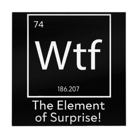 WTF The Element of Surprise Funny Science Mahjong Mats