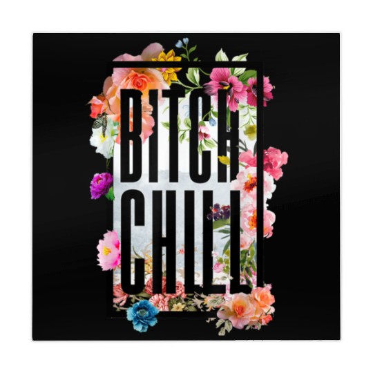 Chill Bitch Funny Inappropriate Adult Mahjong Mats