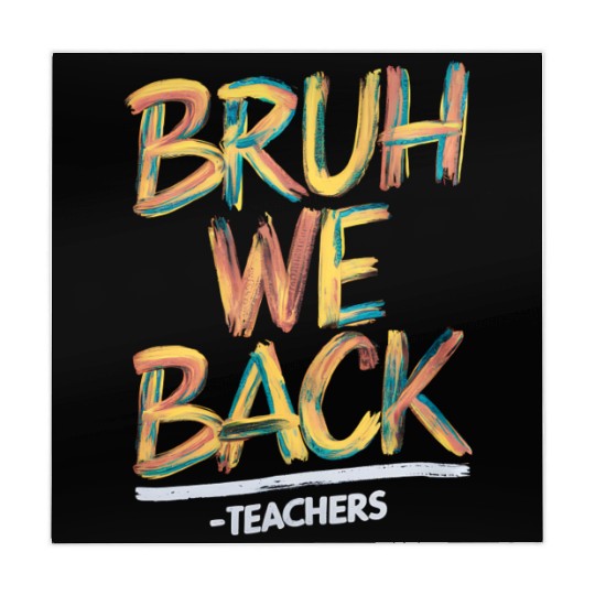 Back To School Teacher Bruh We Back Teachers Mahjong Mats