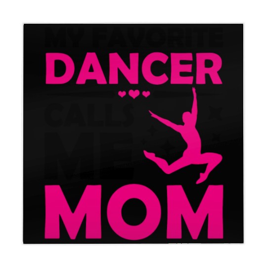 My Favorite Dancer Calls Me Mom Ballet Dancing Mahjong Mats