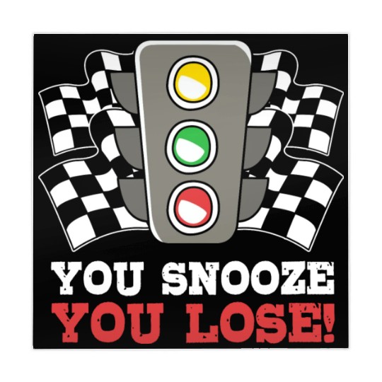 You Snooze You Lose Funny Race Day Drag Racing Mahjong Mats