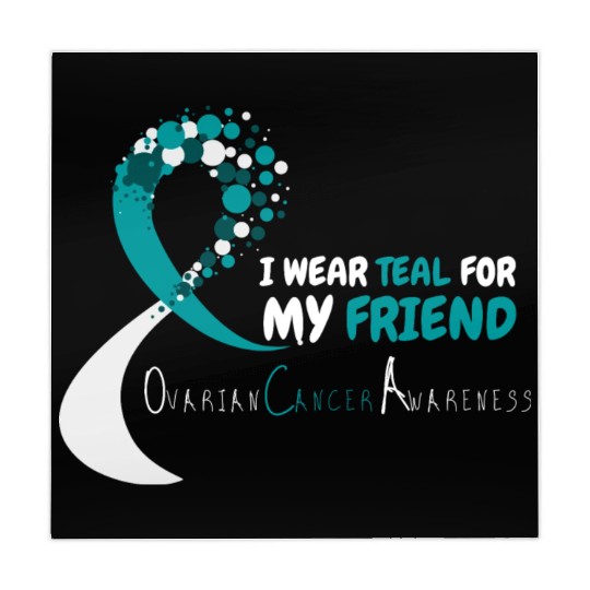 I Wear Teal For My Friend Ovarian Cancer Awareness Mahjong Mats