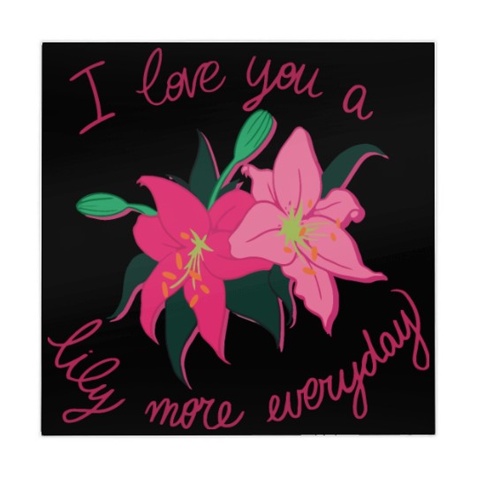 I Love you a Lily more everyday Mahjong Mats