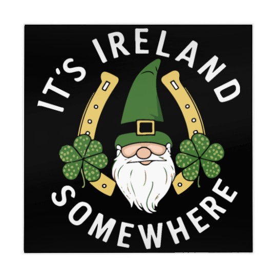 Its Ireland Somewhere Funny St Patrick's Day Irish Mahjong Mats