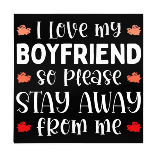 I Love My Boyfriend So Please Stay Away Mahjong Mats