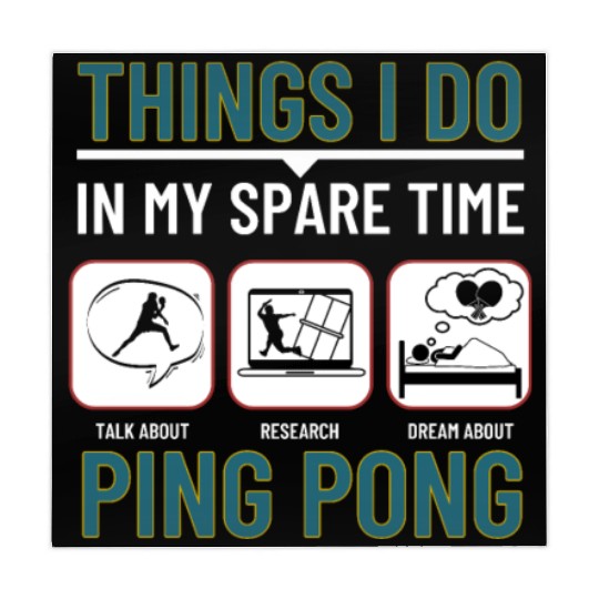 Ping Pong Things I Do In My Spare Time Funny Ping Mahjong Mats