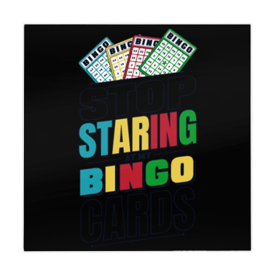 Stop Staring At My Bingo Cards Caller Daubers Mahjong Mats