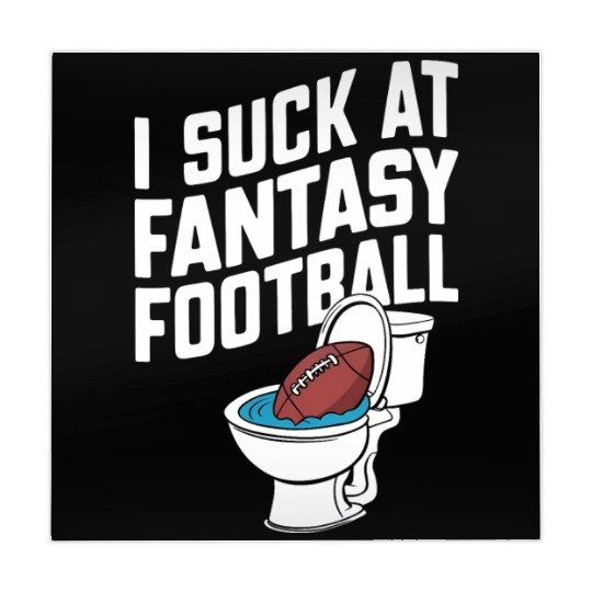 FUNNY I SUCK AT FANTASY FOOTBALL TOILET LAST PLACE Mahjong Mats