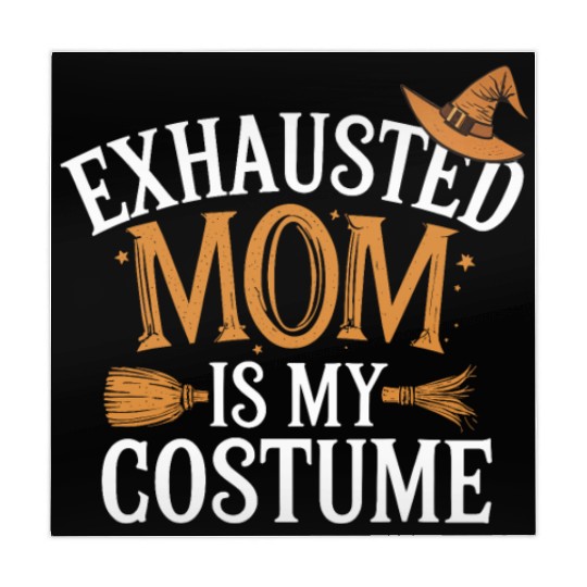 Exhausted Mom Is My Costume Funny Mom Halloween Mahjong Mats