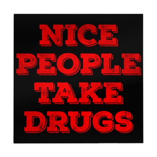 Nice people take drugs Mahjong Mats