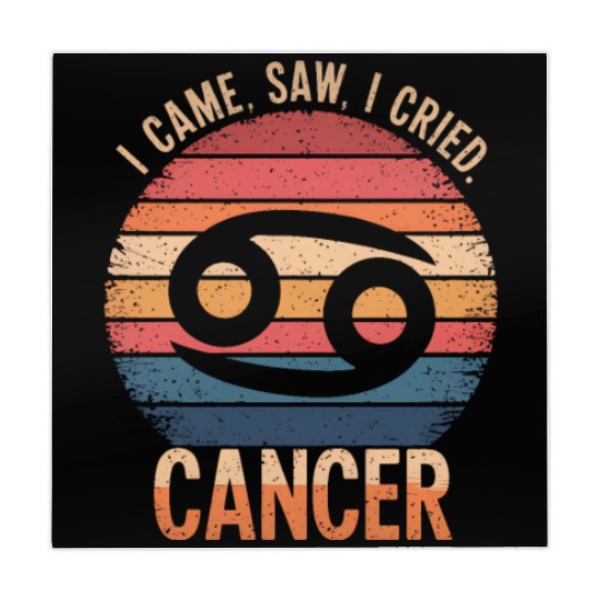 I Came, I Saw, I Cried Cancer Zodiac Sign Mahjong Mats