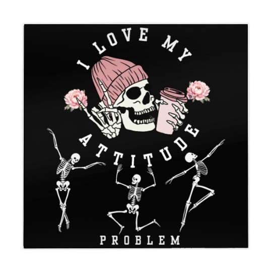 I Love My Attitude Problem Funny Dancing Skeleton Mahjong Mats