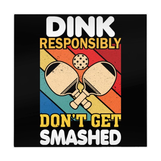 Dink Responsibly Funny Slogan For Pickleball Playe Mahjong Mats