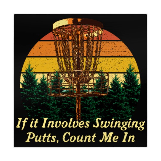 Involves Swinging Putts Disc Golf Pun Golfer Joke Mahjong Mats