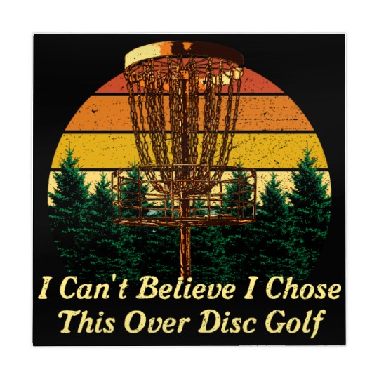 I Cant Believe I Chose This Disc Golf Funny Golfer Mahjong Mats