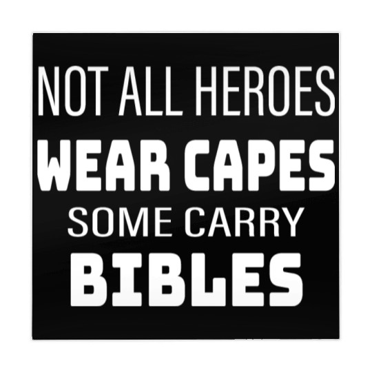 Not All Heroes Wear Capes Some Carry Bibles Mahjong Mats
