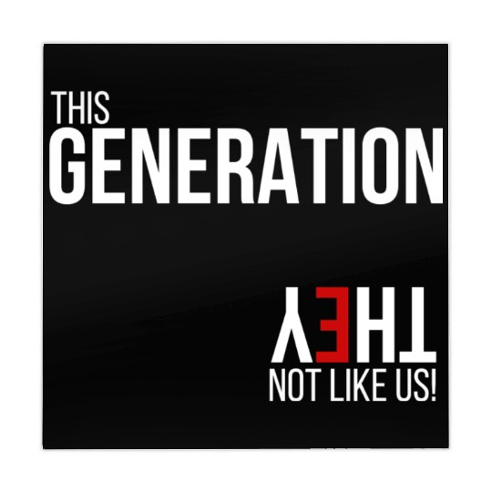 This generation, they not like us Mahjong Mats