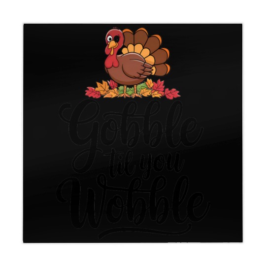 Gobble Til You Wobble Mahjong Mats Women Thanksgiving