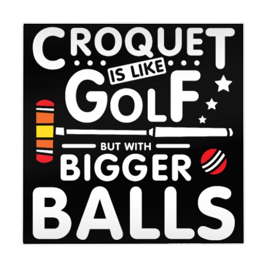 Croquet is like golf but with bigger balls Mahjong Mats