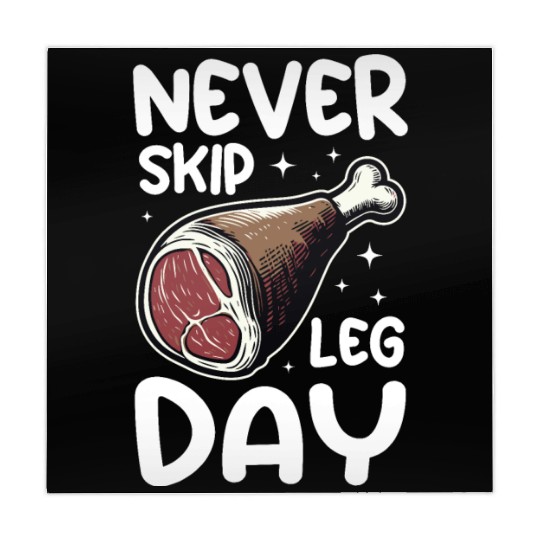 Never Skip Leg Day Beef Funny Food Gym Mahjong Mats
