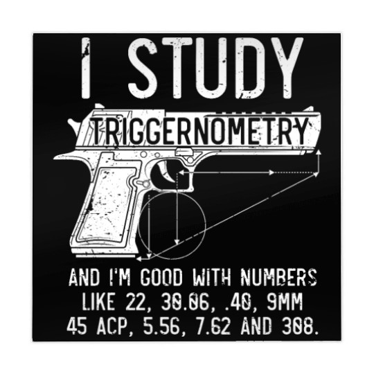I Study Triggernometry Good With Numbers Gun Mahjong Mats